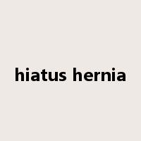hiatus hernia是什么意思