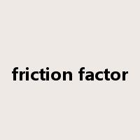 friction factor是什么意思
