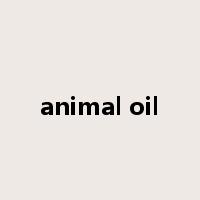 animal oil是什么意思