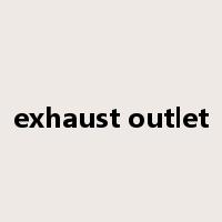 exhaust outlet是什么意思