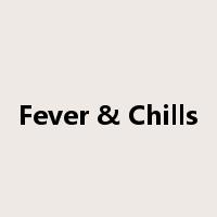 Fever & Chills是什么意思