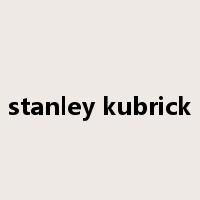 stanley kubrick是什么意思