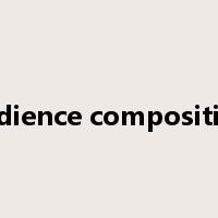 audience composition是什么意思