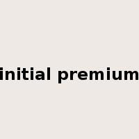 initial premium是什么意思