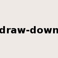 draw-down是什么意思