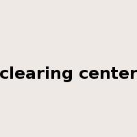 clearing center是什么意思