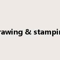 Drawing & stamping是什么意思