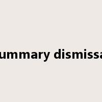 summary dismissal是什么意思