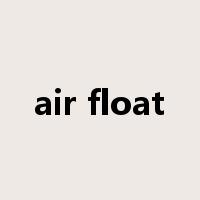 air float是什么意思