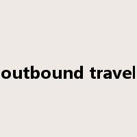 outbound travel是什么意思