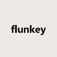 flunkey是什么意思