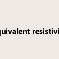 equivalent resistivity是什么意思