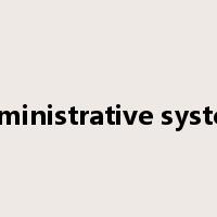 administrative system是什么意思