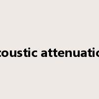 acoustic attenuation是什么意思