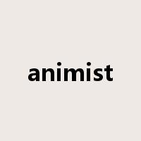 animist是什么意思