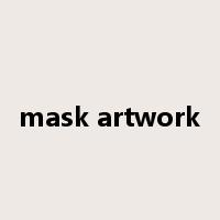 mask artwork是什么意思