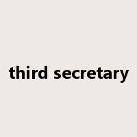 third secretary是什么意思