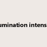 illumination intensity是什么意思