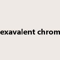 hexavalent chrome是什么意思