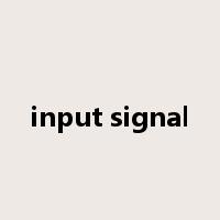 input signal是什么意思