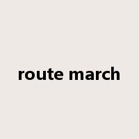 route march是什么意思