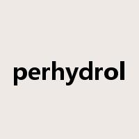perhydrol是什么意思