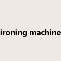 ironing machine是什么意思