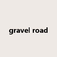 gravel road是什么意思