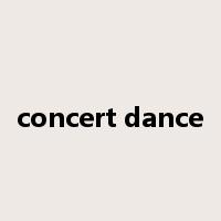 concert dance是什么意思