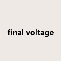 final voltage是什么意思