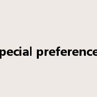 special preferences是什么意思