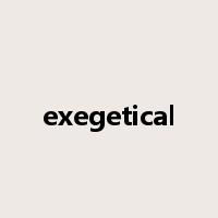 exegetical是什么意思