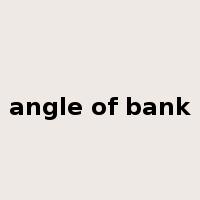 angle of bank是什么意思