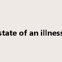 state of an illness是什么意思