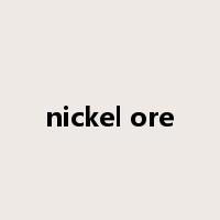 nickel ore是什么意思