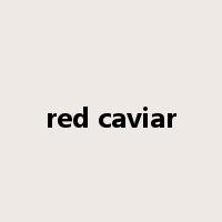 red caviar是什么意思