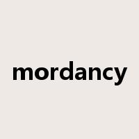mordancy是什么意思