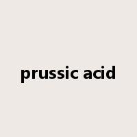 prussic acid是什么意思