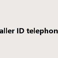 caller ID telephone是什么意思