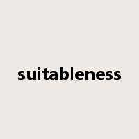 suitableness是什么意思