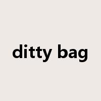 ditty bag是什么意思