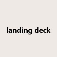 landing deck是什么意思