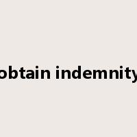 obtain indemnity是什么意思