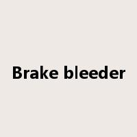Brake bleeder是什么意思