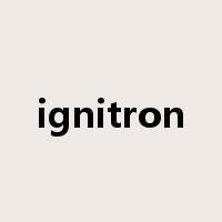 ignitron是什么意思