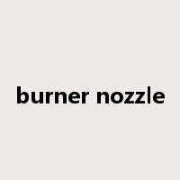 burner nozzle是什么意思