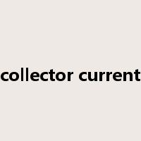 collector current是什么意思