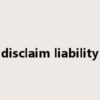 disclaim liability是什么意思