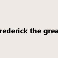 frederick the great是什么意思
