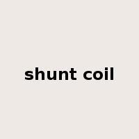 shunt coil是什么意思